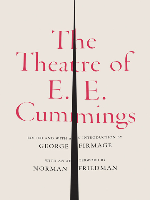 Title details for The Theatre of E. E. Cummings by E. E. Cummings - Wait list